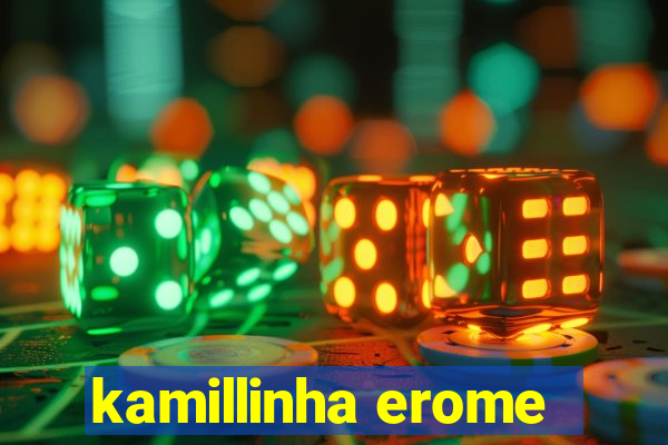 kamillinha erome